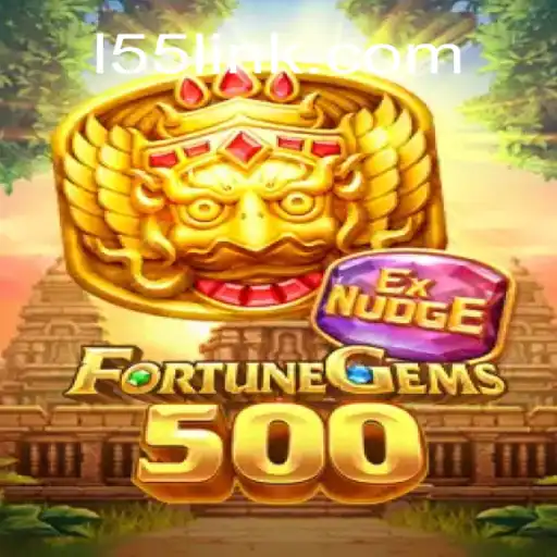 Discover the Thrilling World of FortuneGems500: L55.com Oficial Slots Brasil #1